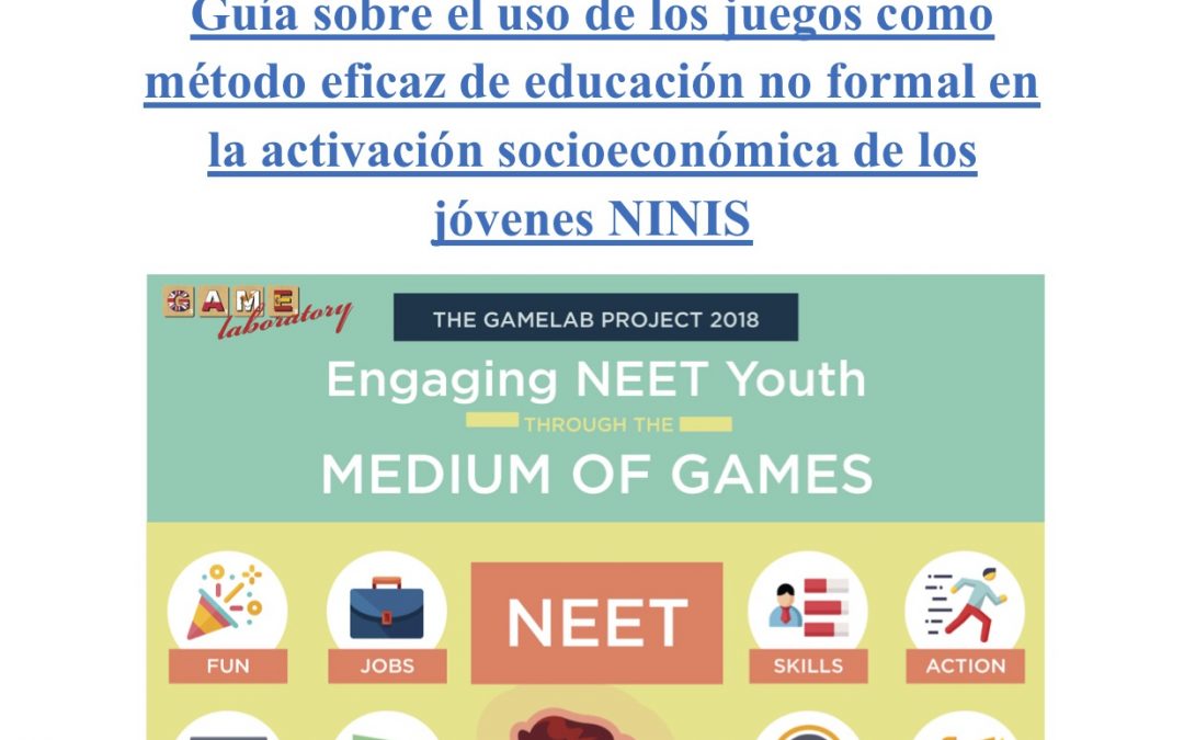 Guía sobre el uso de los juegos como método eficaz de educación no formal en la activación socioeconómica de los jóvenes NINIS